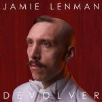 Jamie Lenman – Devolver