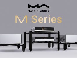 Matrix Audio представляет новую флагманскую серию музыкальных компонентов